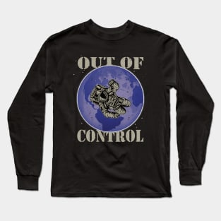 Out Of Control Astronaut Long Sleeve T-Shirt